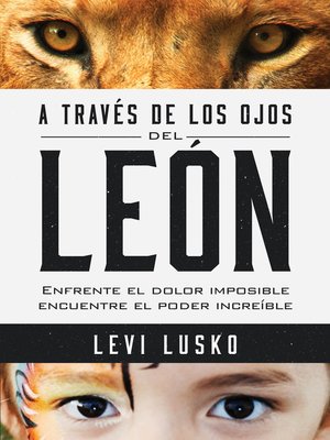 cover image of A través de los ojos del león